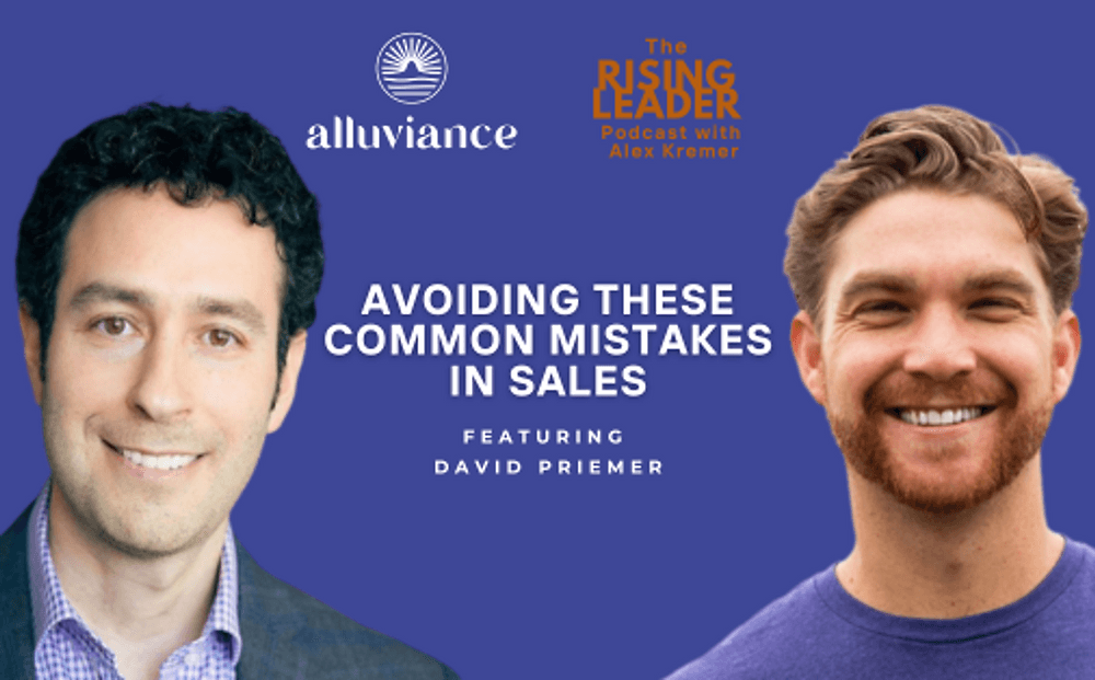 Avoiding These Common Mistakes in Sales with David Priemer