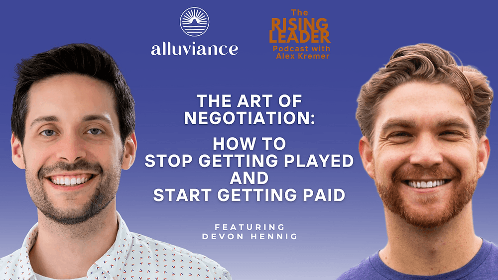 The Art of Negotiation: How to Stop Getting Played and Start Getting Paid with Devon Hennig