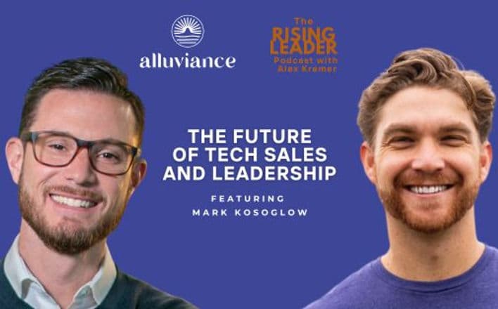 The Future of Tech Sales and Leadership with Mark Kosoglow