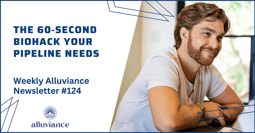 Weekly Alluviance #124: The 60‑Second Biohack Your Pipeline Needs