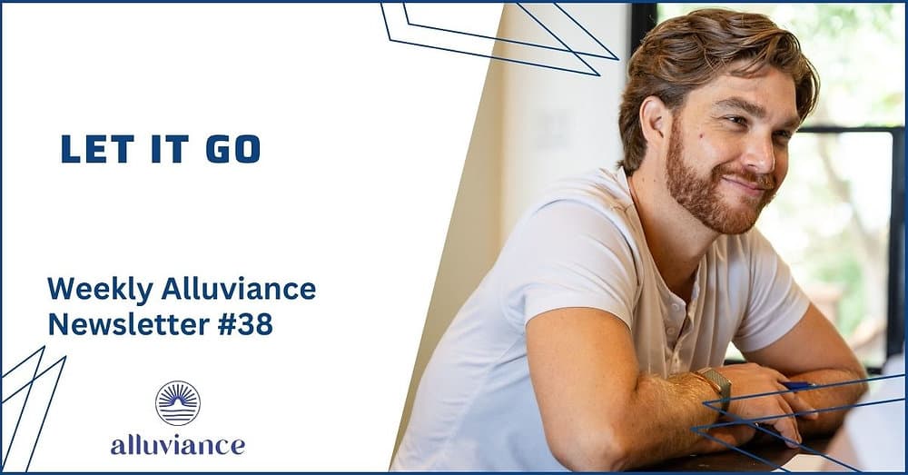 Weekly Alluviance #38: Let It Go